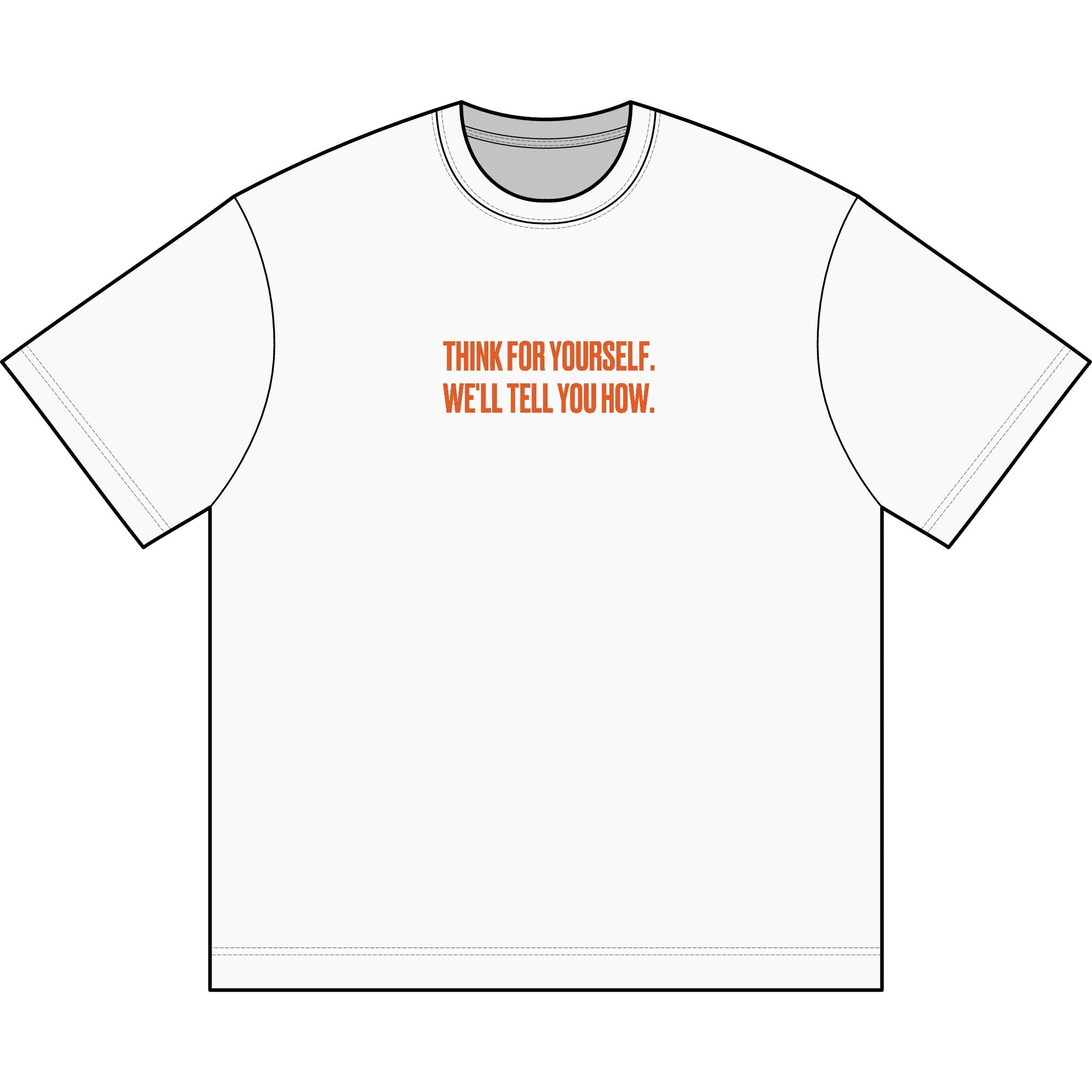 Graphic Tee — "Thank For Yourself. We'll Tell You How."