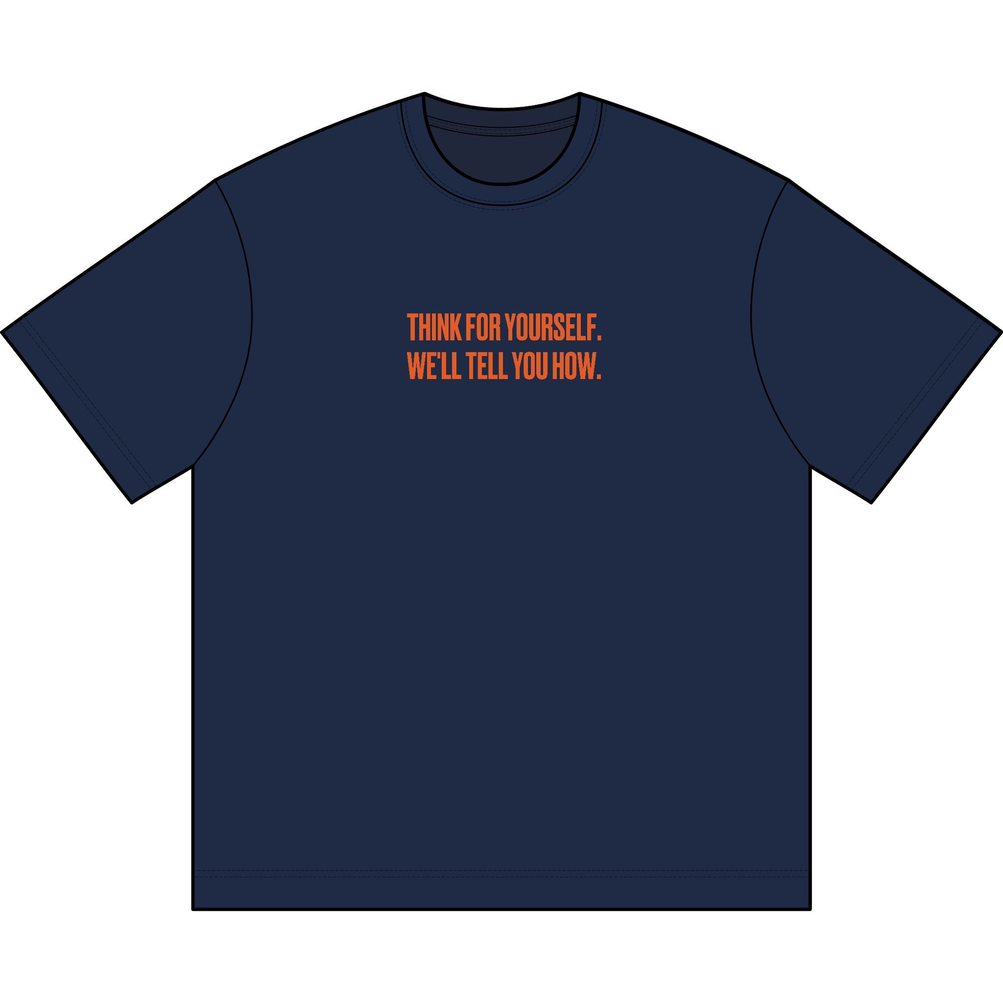 Graphic Tee — "Thank For Yourself. We'll Tell You How."