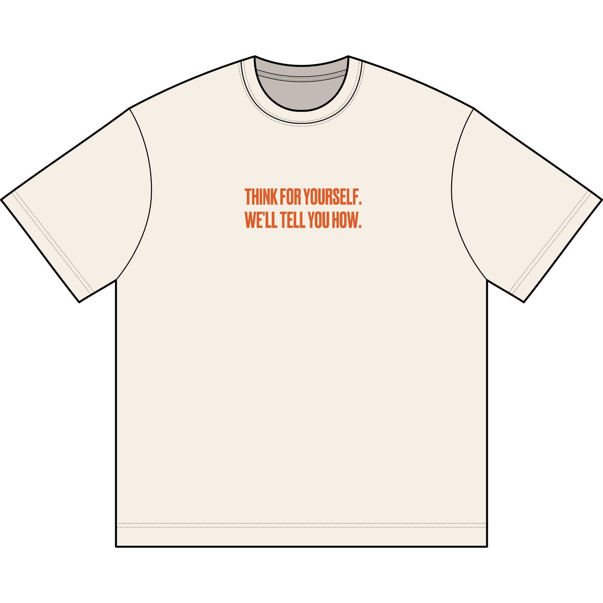 Graphic Tee — "Thank For Yourself. We'll Tell You How."
